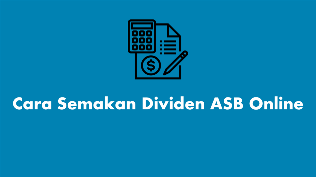 Cara Semakan Dividen ASB Online Mulai 1 Januari 2024 TokmaaNews