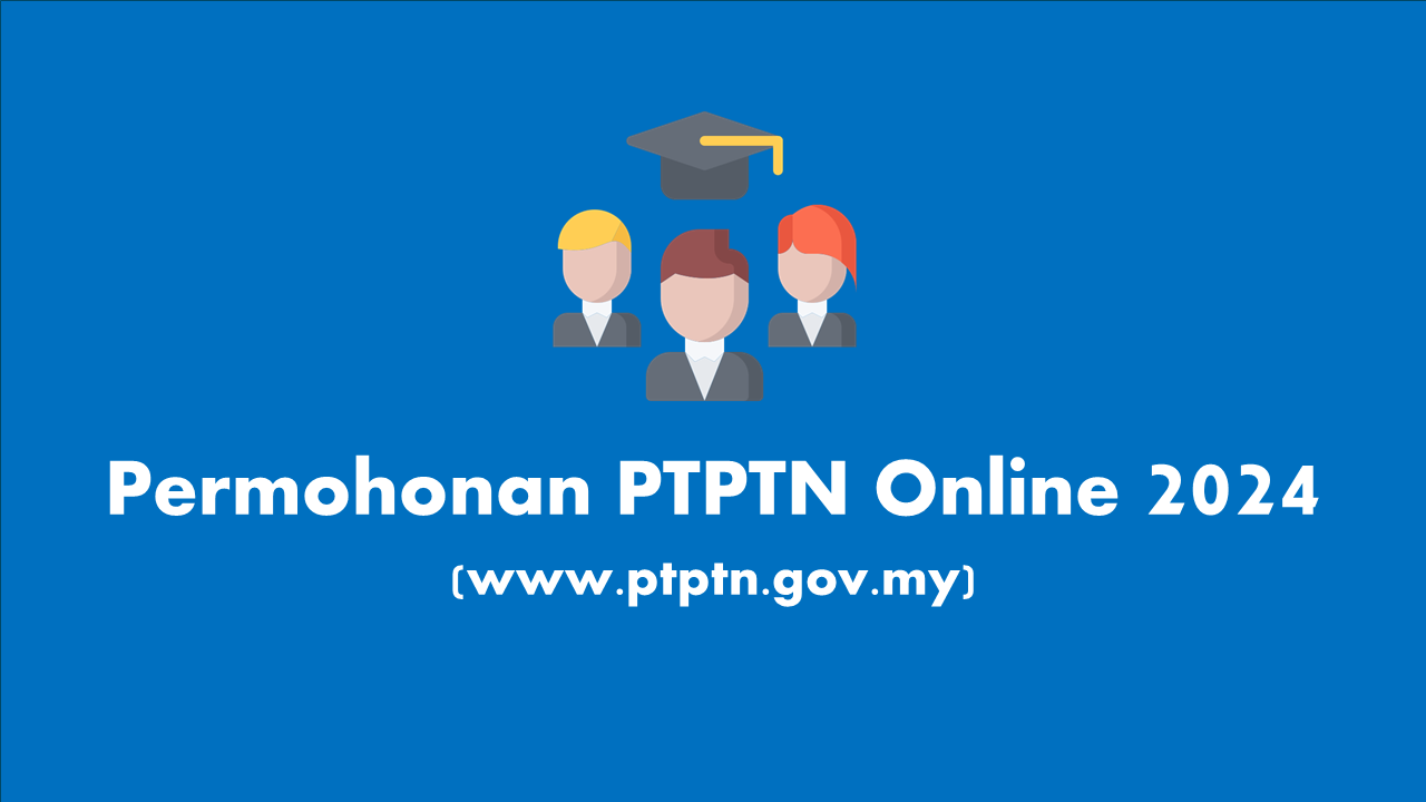 Permohonan PTPTN Online 2024